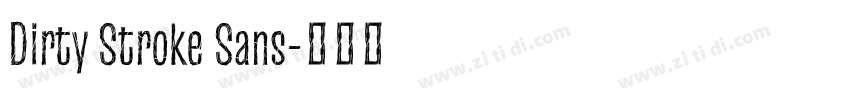 Dirty Stroke Sans字体转换